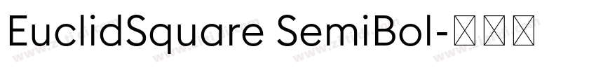 EuclidSquare SemiBol字体转换